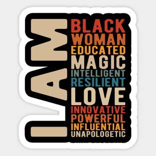 I Am Black Woman Educated Melanin Black History Month women history Sticker